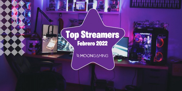 Mejores Streamers - Febrero de 2022